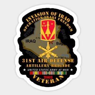 31st Air Defense Artillery Bde - OIF - Invasion - 2003 w IRAQ SVC Sticker